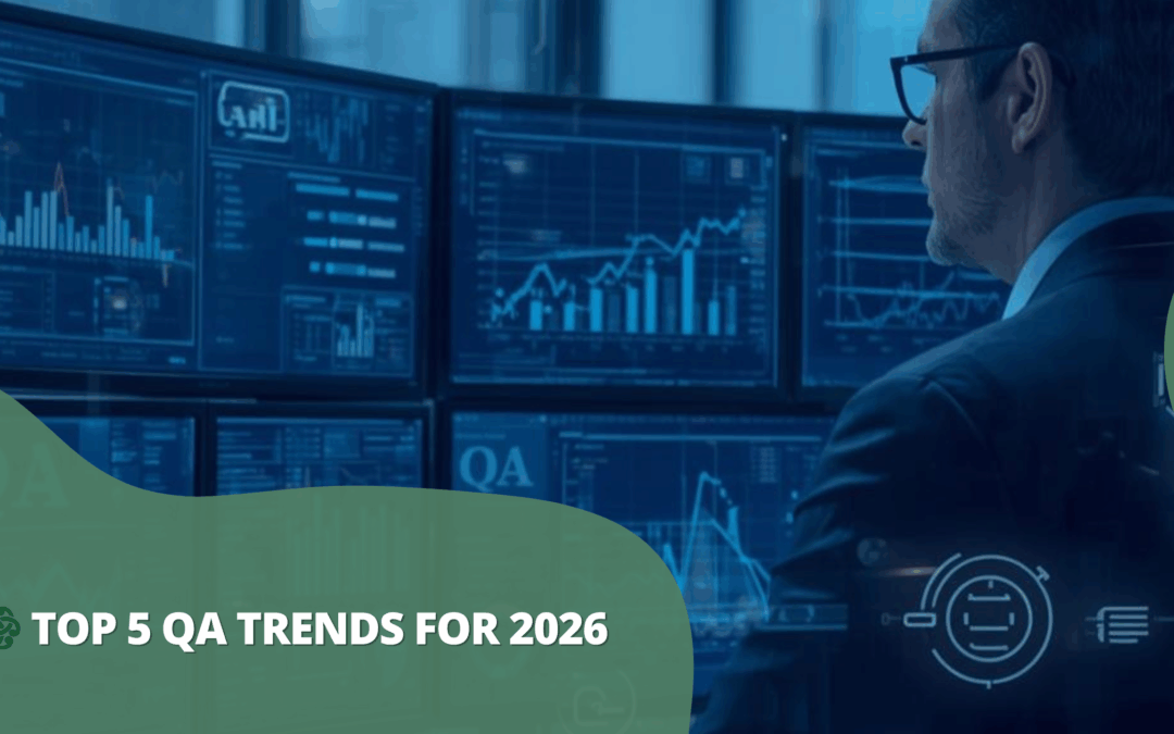 Top 5 QA Trends for 2026 — What CIOs & VPs Must Know